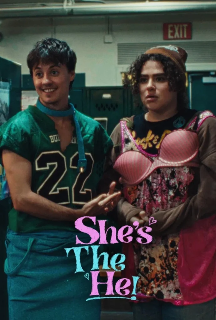 SHE'S THE HE! movie poster